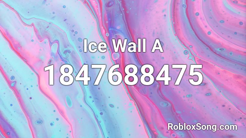 Ice Wall A Roblox ID