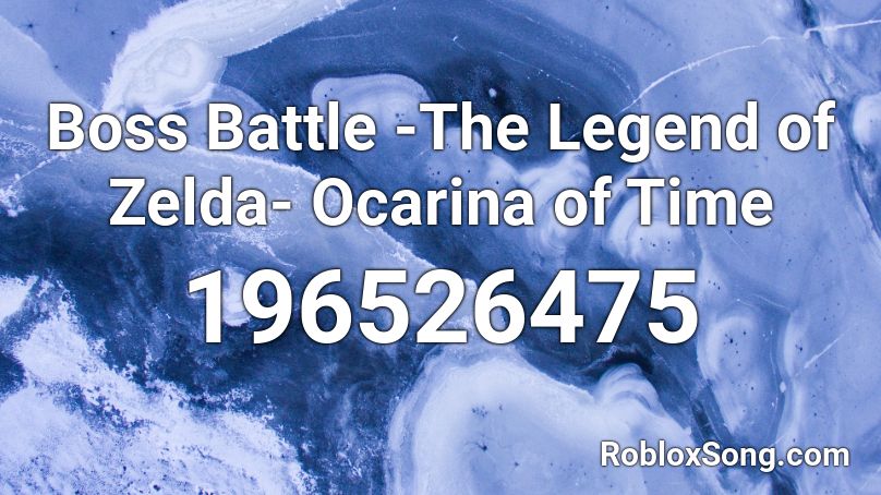 Boss Battle The Legend Of Zelda Ocarina Of Time Roblox Id Roblox Music Codes - roblox boss battle music
