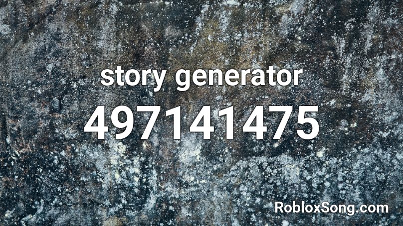 story generator Roblox ID