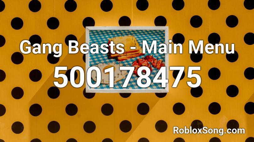 Gang Beasts - Main Menu Roblox ID