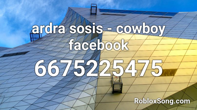 ardra sosis - cowboy facebook Roblox ID