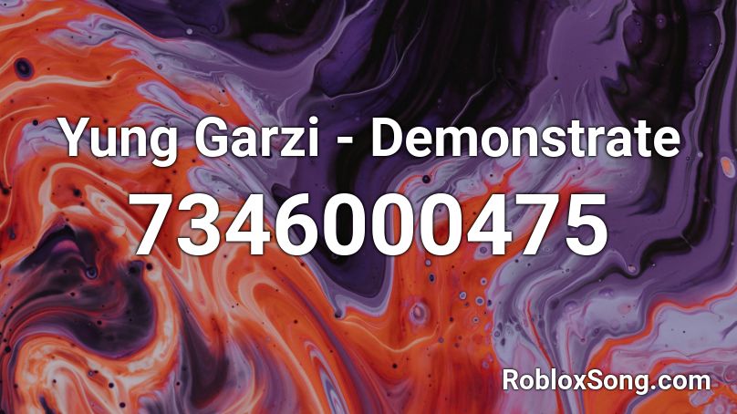 Yung Garzi - Demonstrate Roblox ID