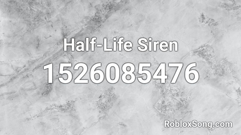 Half-Life Siren Roblox ID