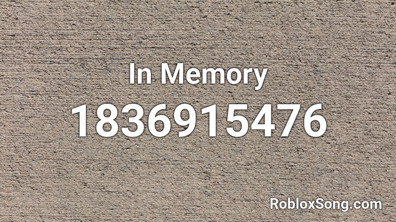 In Memory Roblox ID