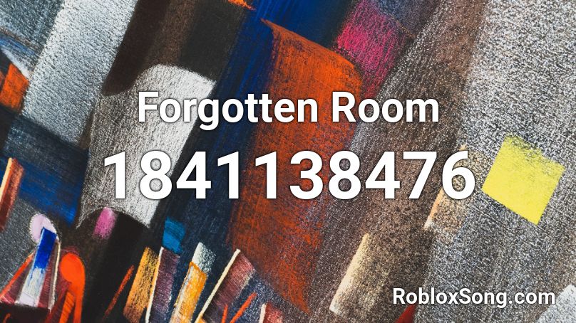 Forgotten Room Roblox ID