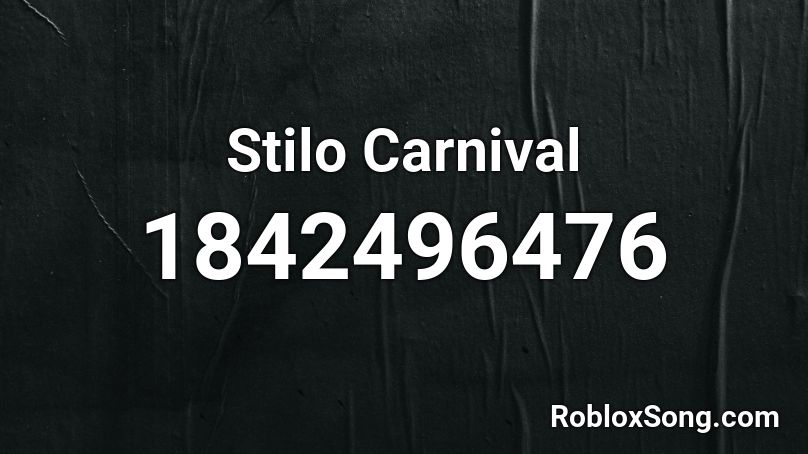 Stilo Carnival Roblox ID