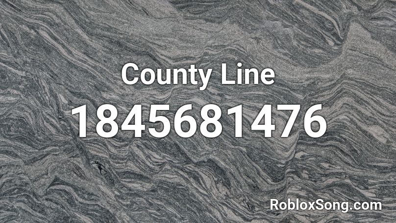 County Line Roblox ID