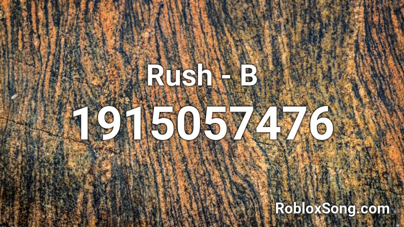 Rush B Roblox Id Roblox Music Codes - rush b roblox id