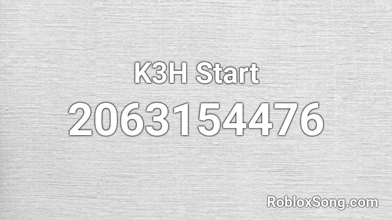 K3H Start Roblox ID