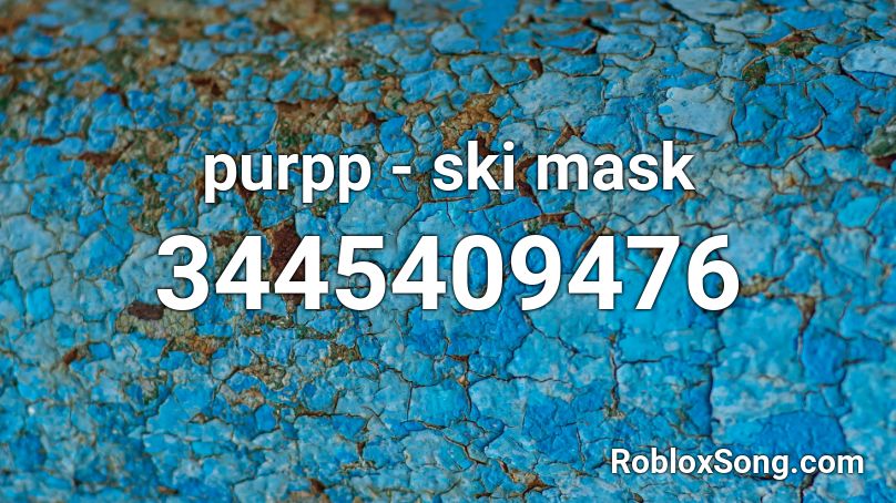 purpp - ski mask Roblox ID