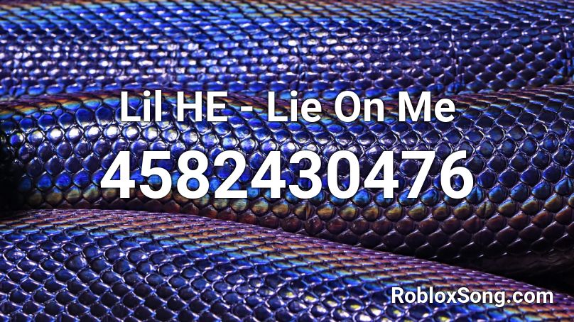 Lil He Lie On Me Roblox Id Roblox Music Codes - lie on me lil he77 roblox id