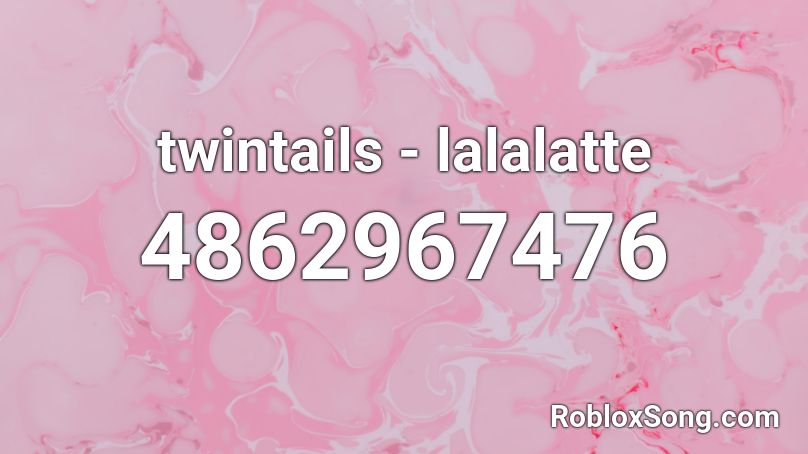 twintails - lalalatte Roblox ID