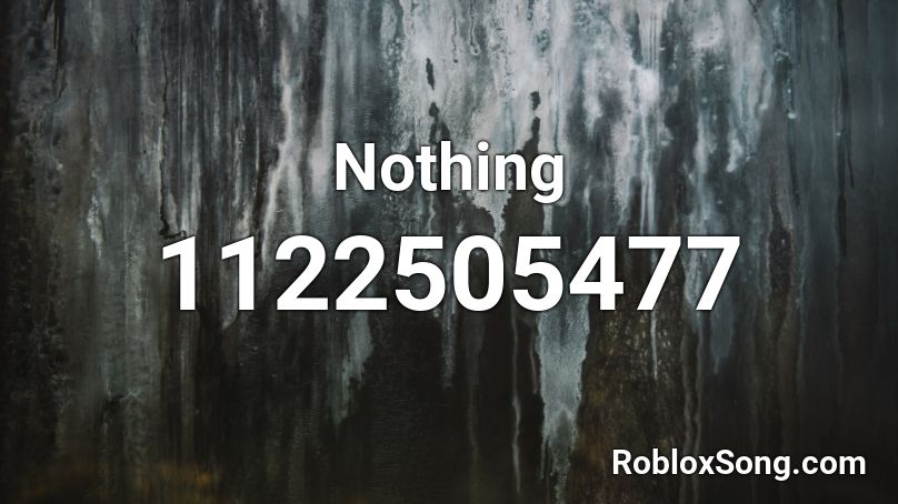Nothing Roblox ID
