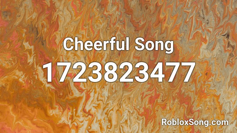 Cheerful Song Roblox ID