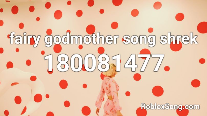 Fairy Godmother Song Shrek Roblox Id Roblox Music Codes - shrek roblox song