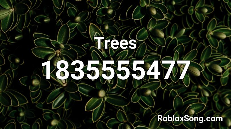 Trees Roblox ID