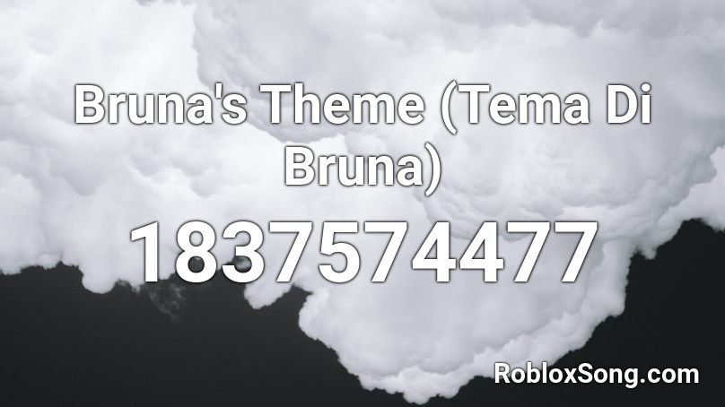 Bruna's Theme (Tema Di Bruna) Roblox ID