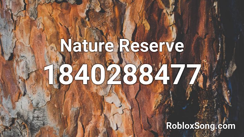 Nature Reserve Roblox ID