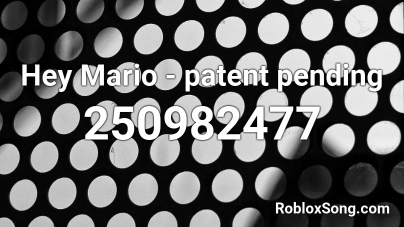 Hey Mario - patent pending Roblox ID