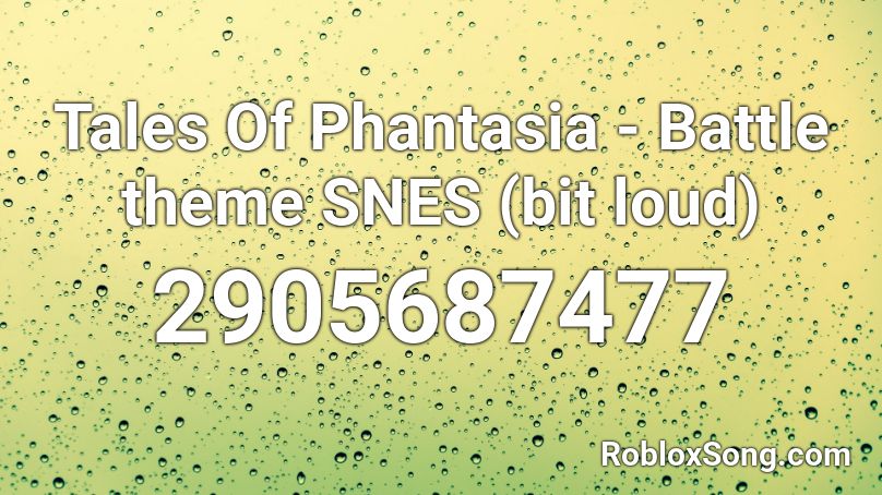Tales Of Phantasia - Battle theme SNES (bit loud) Roblox ID