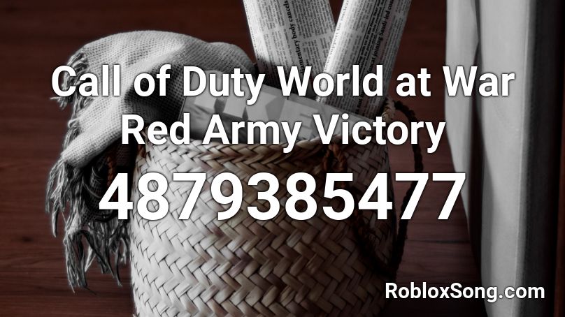 Call Of Duty World At War Red Army Victory Roblox Id Roblox Music Codes - roblox world at war