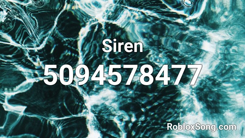 Siren Roblox ID