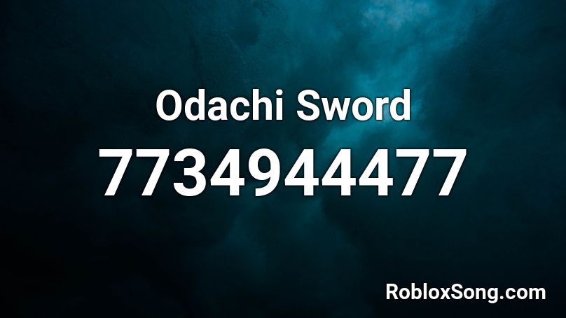 Odachi Sword Roblox ID