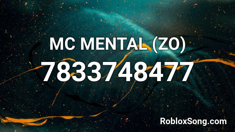 MC MENTAL (ZO) Roblox ID