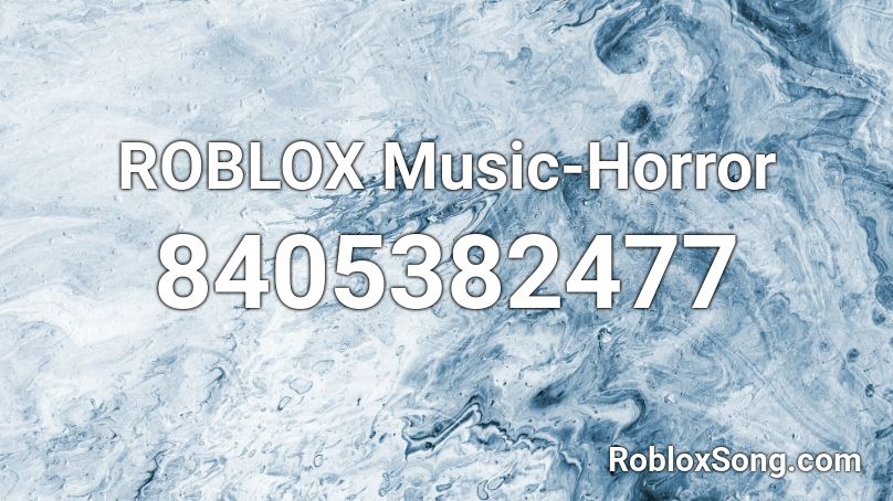 ROBLOX Music-Horror Roblox ID