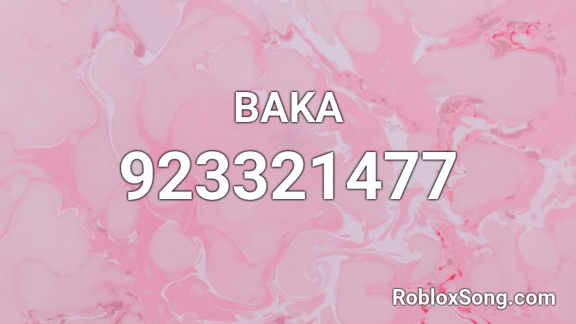 BAKA Roblox ID