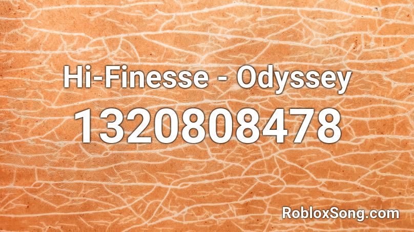 Hi-Finesse - Odyssey Roblox ID