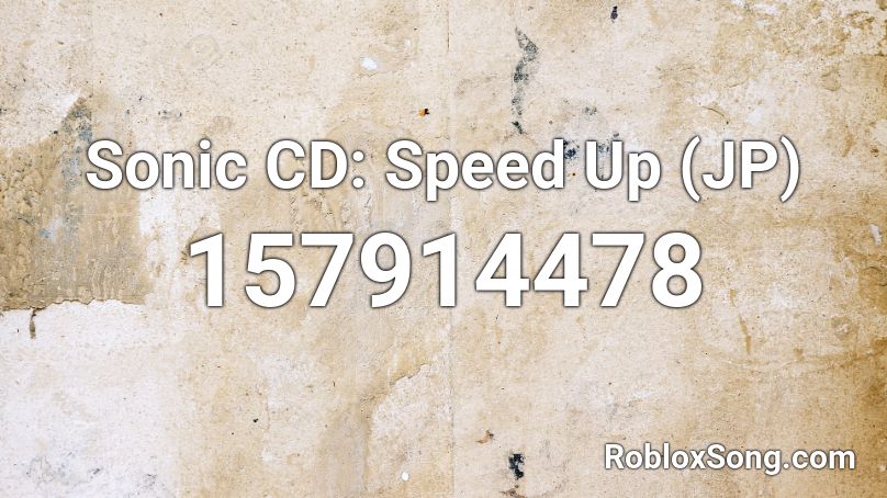Sonic CD: Speed Up (JP) Roblox ID