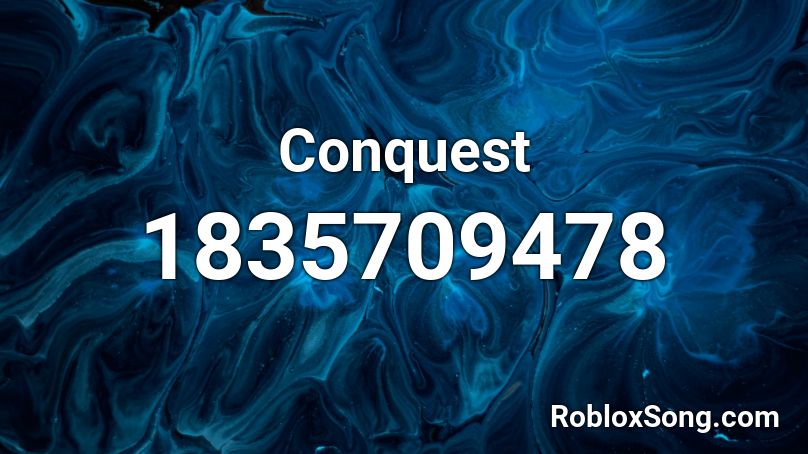 Conquest Roblox ID