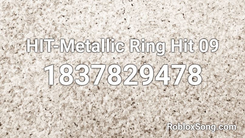 HIT-Metallic Ring Hit 09 Roblox ID
