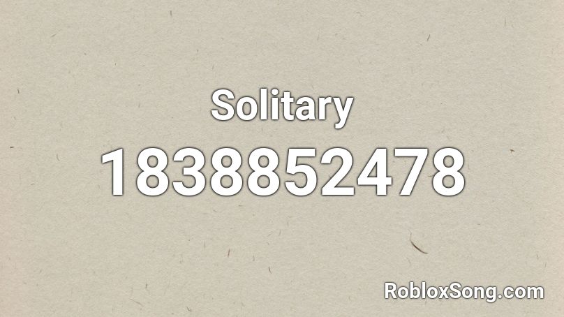 Solitary Roblox ID