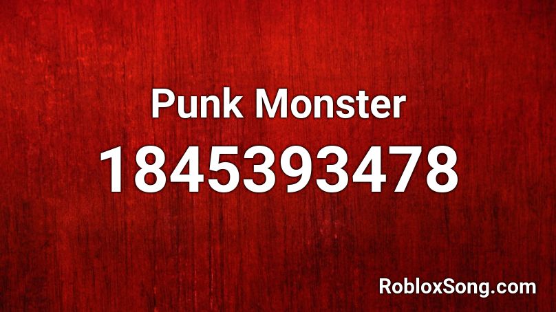 Punk Monster Roblox ID