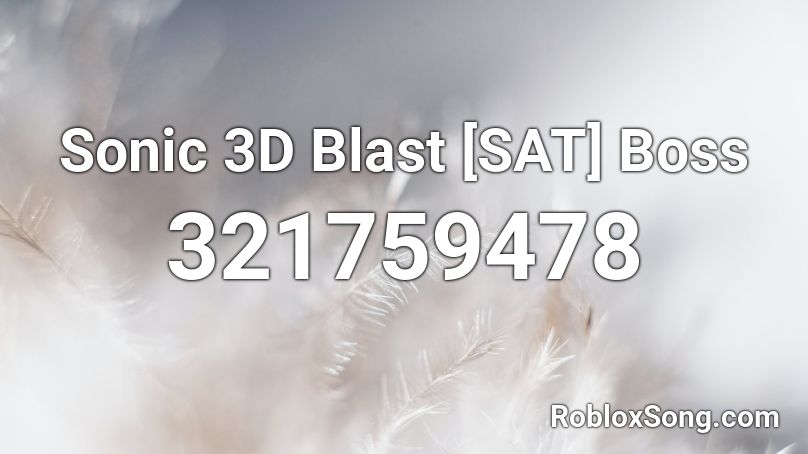 Sonic 3D Blast [SAT] Boss Roblox ID