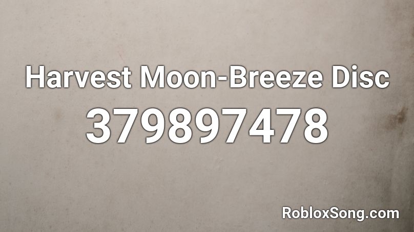 Harvest Moon-Breeze Disc Roblox ID