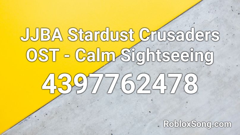 JJBA Stardust Crusaders OST - Calm Sightseeing Roblox ID - Roblox music