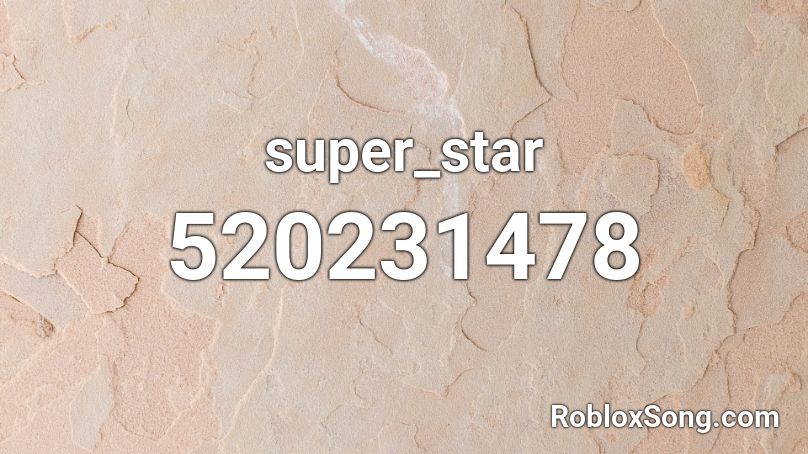 super_star Roblox ID