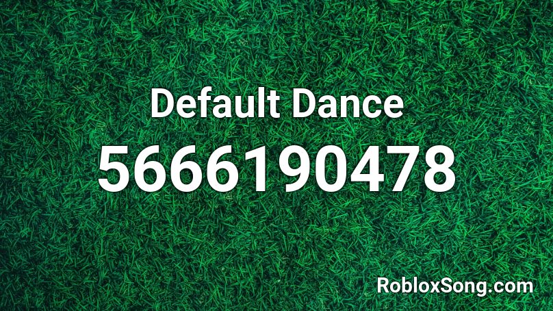 Default Dance Roblox ID