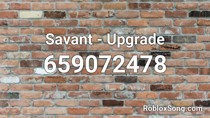 Savant - Upgrade Roblox ID