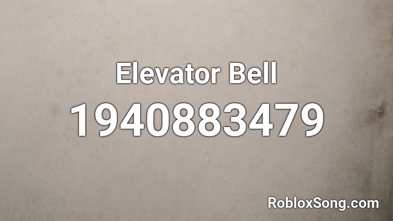 Elevator Bell Roblox ID