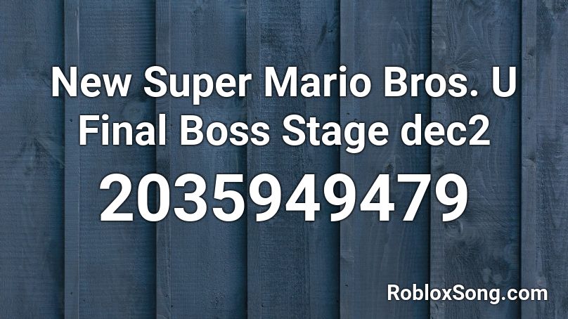 NSMBU Final Boss Phase 2 Roblox ID