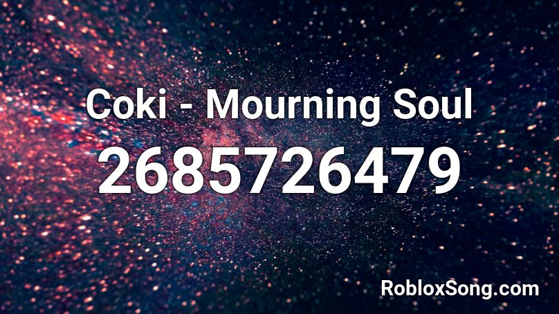 Mourning Soul Roblox ID