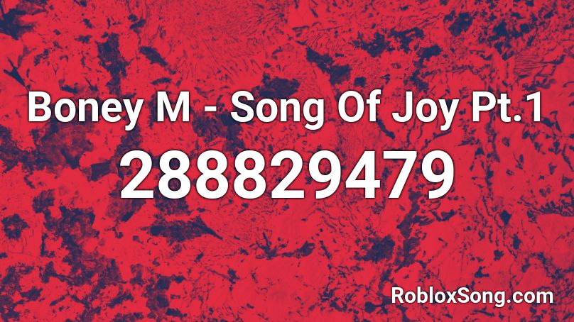 Boney M -  Song Of Joy Pt.1 Roblox ID