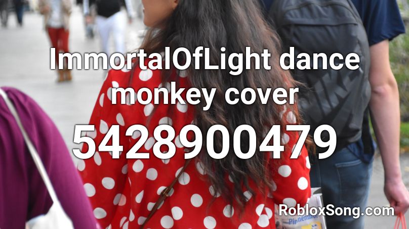 dance monkey cover by my sister use for roblox gam Roblox ID