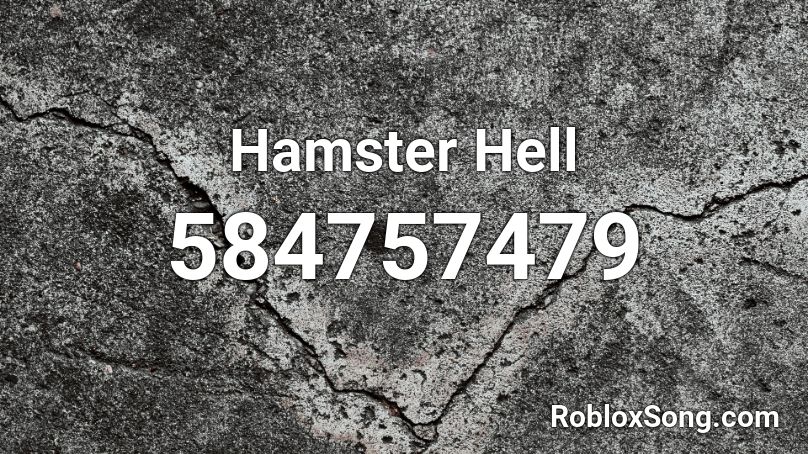 Hamster Hell Roblox ID