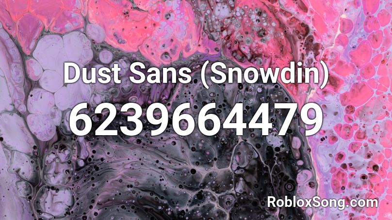 Dust Sans (Snowdin) Roblox ID
