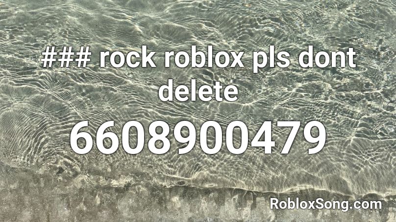 ### rock roblox pls dont delete Roblox ID